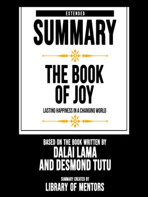 cover image of Extended Summary of the Book of Joy--Lasting Happiness In a Changing World